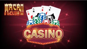 Tham gia ngay vào thế giới casino Macau clubTham gia ngay vào thế giới casino Macau club